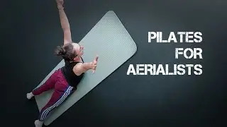 PILATES CONDITIONING FOR AERIALISTS. #pilates #circus #abs #corestrength #fullbodyworkout #workout
