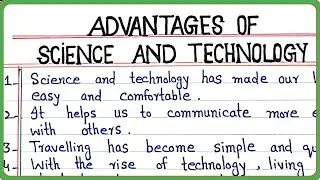 Advantages of Science and Technology 10 Lines essay | Benefits of science and technology