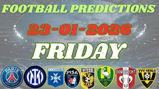 FRIDAY SAFE BETTING PICKS [23/01/2026] | Today's Football Prediction to Stake and Win #prediction