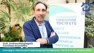 Dott. Andrea Mangiagalli - Fondazione TDC19 ETS: il nostro passato, il nostro futuro