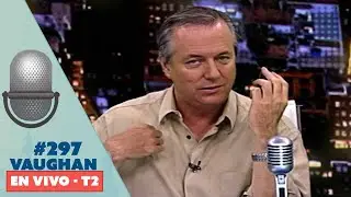 Vaughan en Vivo Episode 297 - Temporada 2 | Vaughan TV