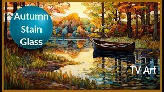 TV Art Autumn in Stain Glass Landscape | Wall Art TV Screensaver | Art on your Television |