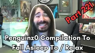 Penguinz0 - 6 Hour Compilation to fall asleep to / relax - Part 221