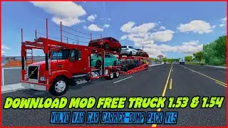 ATS 1.53 & 1.54||DOWNLOAD MOD FREE TRUCK  Volvo Vah Car Carrier-Dump Pack V1.5||