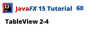 JavaFX 15 Tutorial 60 - TableView 2-4