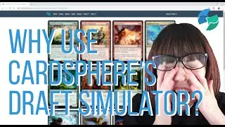 Why Use Cardsphere's Draft Simulator? | Magic the Gathering | Pixie Kitten Plays