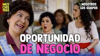 Nosotros Los Guapos | Do&ntilde;a Cuca se encuentra con una oportunidad &uacute;nica de negocio