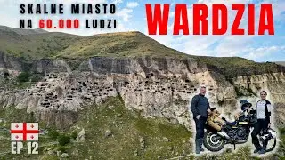 🇬🇪 Gruzja motocyklem | Wardzia, największa atrakcja Gruzji | ვარძია - EP 12