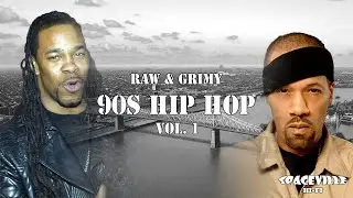 Raw & Grimy 90s Hip Hop (Vol. 1) | Mix by Don Theking
