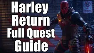 Gotham Knight - 1.1 Harley Return Full Quest Guide - How To Save The Hostage And Disarm The Bombs