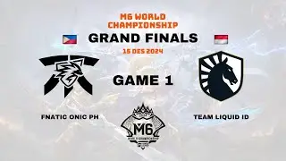Fnatic Onic PH vs Team Liquid ID Game 1 | M6 World Championship | Grand Finals
