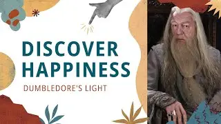 Discover Happiness: Dumbledore's Light