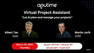 APUTime Lifetime Deal (LTD) Review, Demo, Tutorial ~ Ultimate AI-Powered Virtual Project Assistant