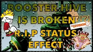 BOOSTER HIVE OUTPLAYS STATUS EFFECT | RIP STATUS EFFECT THE DIVISION 2