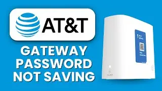 AT&T Gateway Password Not Saving 🔑 Web Portal Fix
