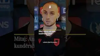Mitaj: Andora nuk &euml;shte kundershtar i lehte