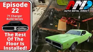 1971 Dodge Charger Build Episode 22 - The Rest Of The Floors!