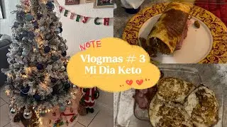 Vlogmas #3 Que hago y como en mi vida Keto 