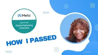 I Passed the Meta Digital Marketing Associate Certification Exam and Here's What I Learned!