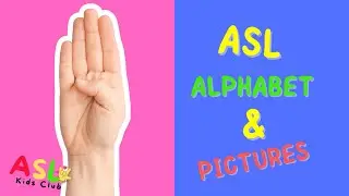 Alphabet in Sign Language for Kids/ASL