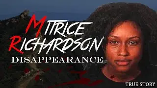 Unexplained DISAPPEARANCE Mitrice Richardson