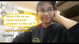 Working in the UK as an International Student 🇬🇧 | Day in My Life