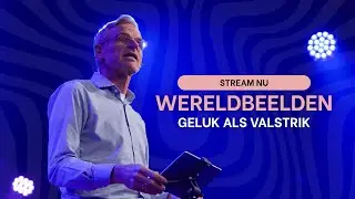 Wereldbeelden | Geluk als valstrik #4