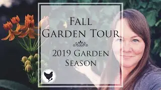 FALL GARDEN TOUR | A Good Life Farm