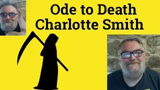 😎 Ode to Death by Charlotte Smith Summary - Ode to Death by Charlotte Smith Analysis