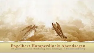 Engelbert Humperdinck: Abendsegen (4-stimmiger Chor)