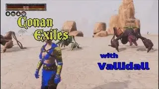 Conan Exiles Ep 41- Sand Reapers, Rocknoses and Treasure chests