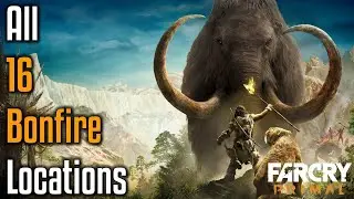 ALL BONFIRE LOCATIONS X16 - Far Cry Primal
