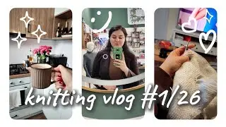 knitting vlog2026 /1 happy new year. რა მოვქსოვე 4 კვირაში ?/ დასრულებული პროექტები/ შენაძენები.