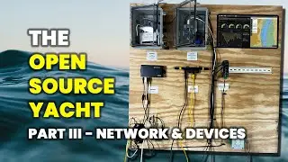 The Open Source Yacht - Building a boat network - Part III