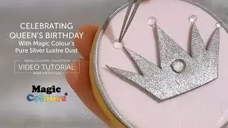 Celebrating Queen's Birthday with Magic Colour's Pure Silver Lustre Dust