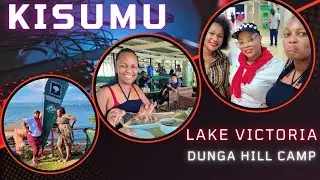 Kisumu City Tour | Part 3- Dunga Hill Camp | Lake Victoria View