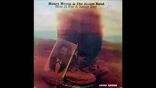 Henry House & The House Band - 