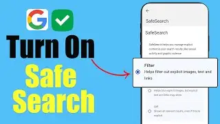 How to Turn On Safe Search in Google Chrome | Quick & Easy Method