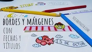 MÁRGENES y TÍTULOS PARA CUADERNOS ❤ IDEAS PARA DECORAR TUS APUNTES (Nica Bernita)