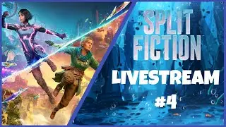 🔴 Split Fiction - Chapter 6 Second Half & 7 - Livestream #4