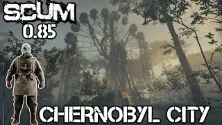 SCUM 0.85 NEW KRSKO CITY TOUR - CHERNOBYL GHOST TOWN (Hells Kitchen Update)
