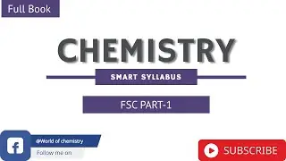 Smart Syllabus Chemistry (Fsc part 1) Full Book | World of Chemistry
