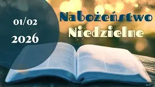 Nabożeństwo niedzielne 01.02.2026