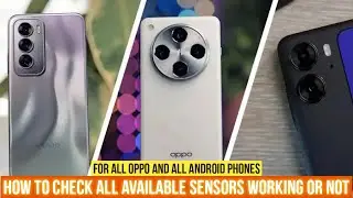 how to test sensor oppo mobile sensor test light sensor auto brightness orientation