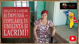 Legată în lanțuri și împunsă  copilărie în umilință și lacrimi!2