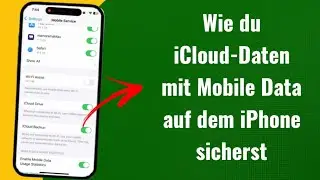 Wie du iCloud-Daten mit Mobile Data auf dem iPhone sicherst | Komplettes Tutorial auf Deutsch