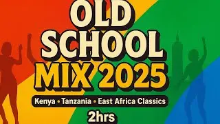 DJ POLLY &ndash;BEST OF OLD SCHOOL EAST AFRICA MIX 2025 | KENYA, TANZANIA & EA CLASSICS 2hrs NONSTOP MIX 🔥