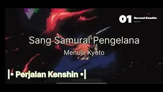 Alur Anime [Roroniuni Kenshi eps 1 S2] - OmNime