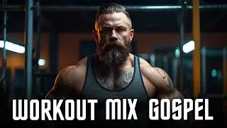 WORKOUT MIX GOSPEL - BEST  TRAP GOSPEL , GYM MUSIC GOSPEL , WORKOUT GOSPEL HIP HOP