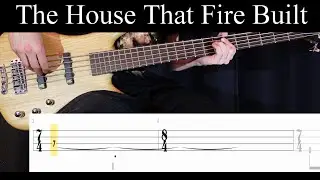 The House That Fire Built (Mae) - Bass Cover (With Tabs) by Leo D&uuml;zey
